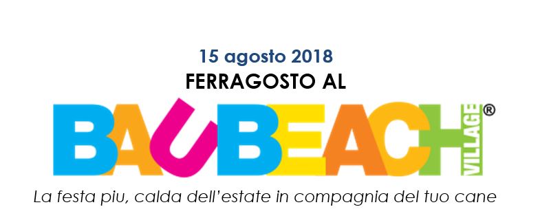 FERRAGOSTO AL BAUBEACH IN COMPAGNIA DEL TUO CANE IN ITALIA!